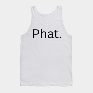 90s retro - phat Tank Top